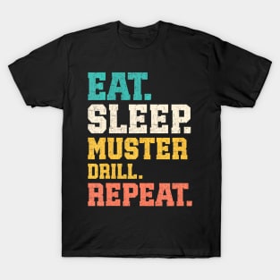 Eat Sleep Muster Drill T-Shirt